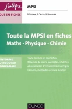 Toute la Mpsi en fiches. Math, Physique, Chimie, Daniel Fredon
