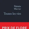 Toutes les vies, Rebeka Warrior
