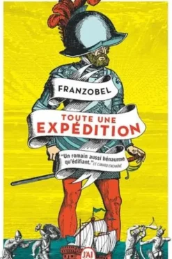 Toute une expédition, Franzobel