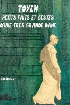 Toyen, petits faits et gestes d'une très grande dame, Alain Joubert