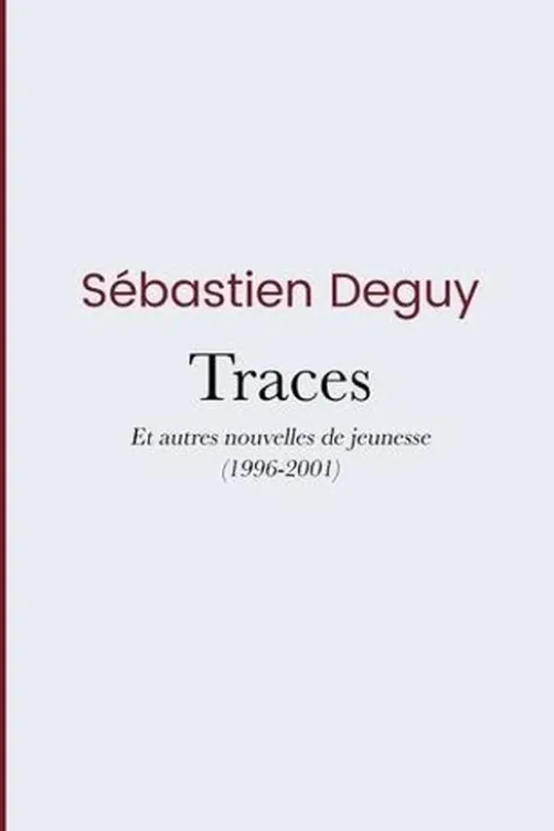 Traces, Sébastien Deguy