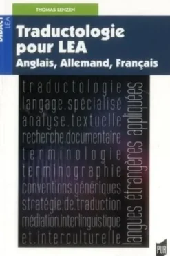 Traductologie pour LEA. Anglais, Allemand, Français, Thomas Lenzen