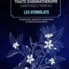 Traité d'aromathérapie scientifique et médicale. Les hydrolats, Michel Faucon