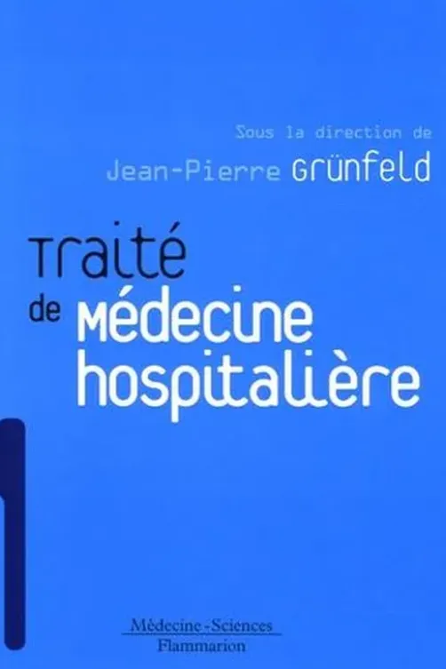 Traité de médecine hospitalière, Jean-Pierre Grunfeld