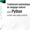 Traitement automatique du langage naturel avec Python. Le NLP avec spaCy et NLTK, Benoît Prieur