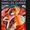 Traiter les fous sans les guérir, Julia Legrand