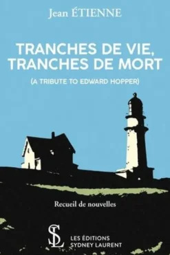 Tranches de vie, tranches de mort. A tribute to Edward Hopper, Jean Etienne