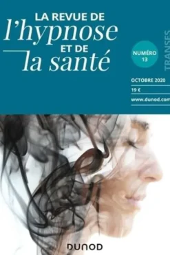 Transes N° 13, novembre 2020 : Hypnose, spiritualité et soin, Thierry Servillat