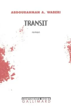 Transit, Abdourahman A. Waberi
