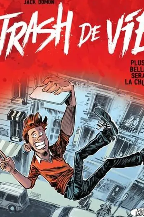 Trash de vie. Plus belle sera la chute, Jack Domon