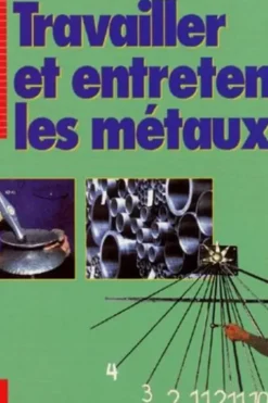 Travailler et entretenir les métaux, Roland Leuschel