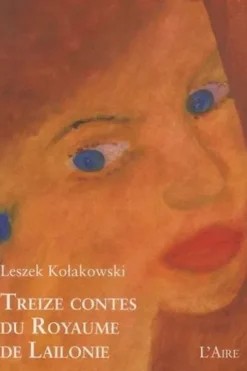 Treize contes du royaume de Lailonie, Leszek Kolakowski