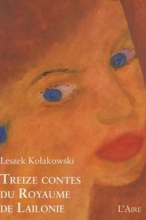 Treize contes du royaume de Lailonie, Leszek Kolakowski