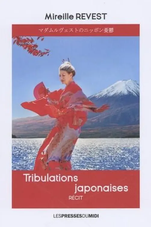 Tribulations japonaises, Mireille Revest