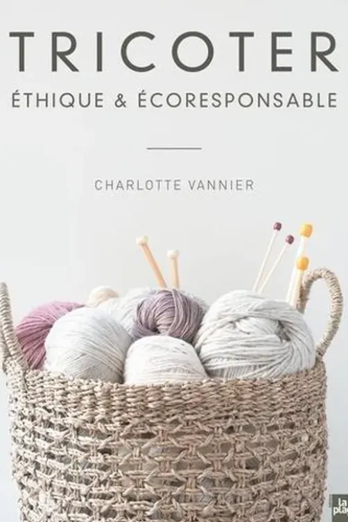 Tricoter éthique et écoresponsable, Charlotte Vannier
