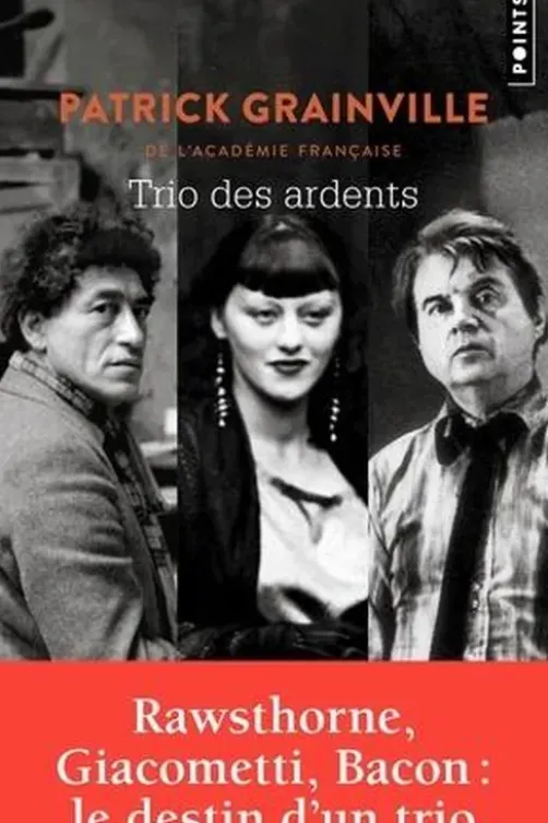 Trio des ardents, Patrick Grainville