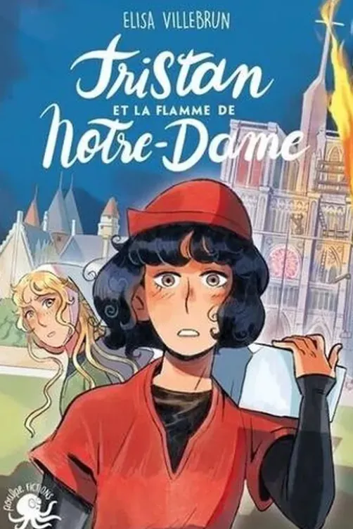 Tristan et la flamme de Notre-Dame, Elisa Villebrun