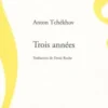 Trois années, Anton Tchekhov