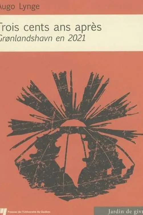 Trois cents ans après. Gronlandshavn en 2021, Augo Lynge