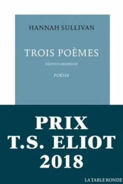 Trois poèmes. Edition bilingue français-anglais, Sullivan Hannah