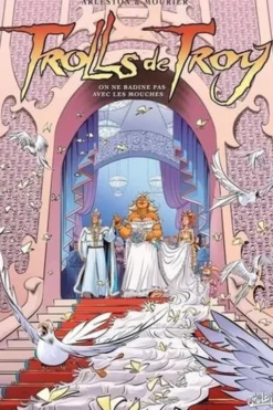 Trolls de Troy Tome 25 : On ne badine pas avec les mouches, Christophe Arleston