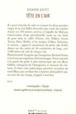 Tête en l'air. Récit authentique et déséquilibré d'une ascension du Mont Blanc par un blanc-bec à lunettes inexpérimenté qui, au cours de son voyage, réapprit à marcher, Richard Gaitet