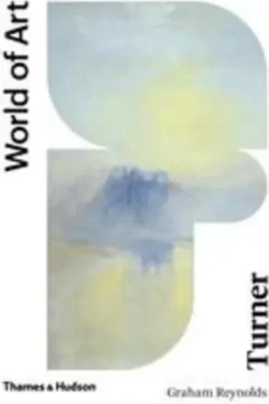 Turner. 2nd edition. Edition en anglais, Graham Reynolds