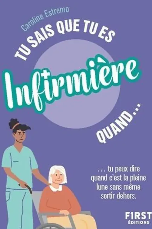 Tu sais que tu es infirmière quand..., Caroline Estremo