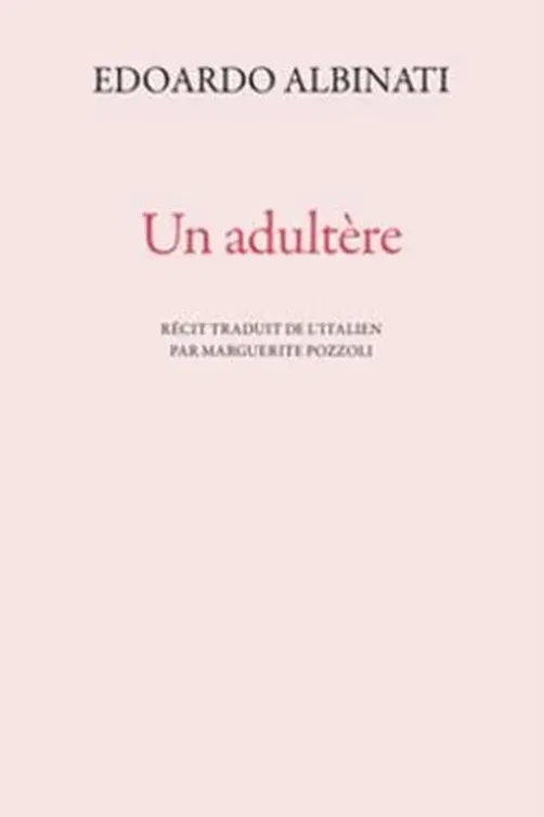 Un adultère, Edoardo Albinati