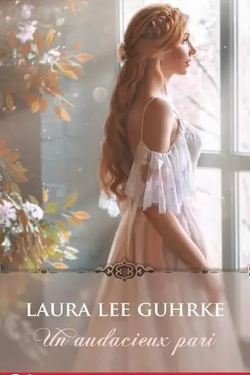Un audacieux pari, Laura Lee Guhrke