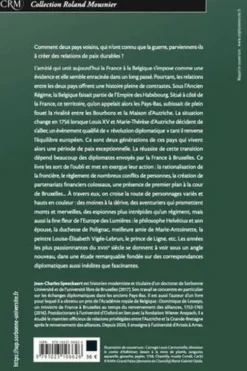 Un ballet diplomatique au service de la paix. Les ministres de France à Bruxelles dans la seconde moitié du XVIIIe siècle, Jean-Charles Speeckaert
