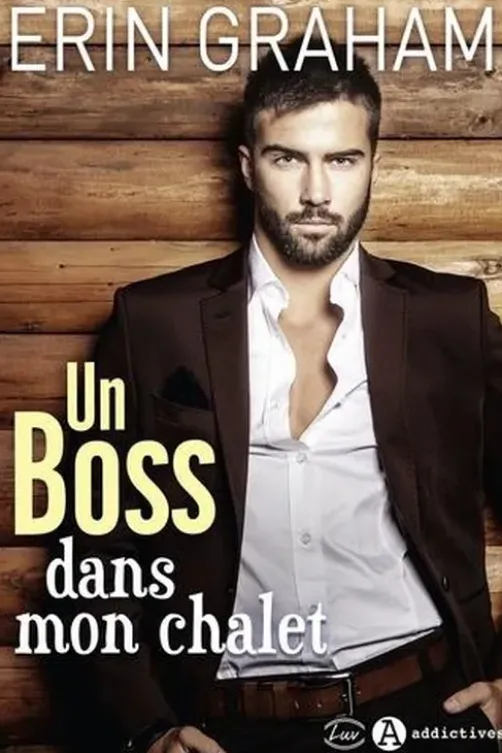 Un Boss dans mon chalet, Erin Graham