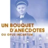 Un bouquet d’anecdotes. Ou opus incertum, Hans Magnus Enzensberger