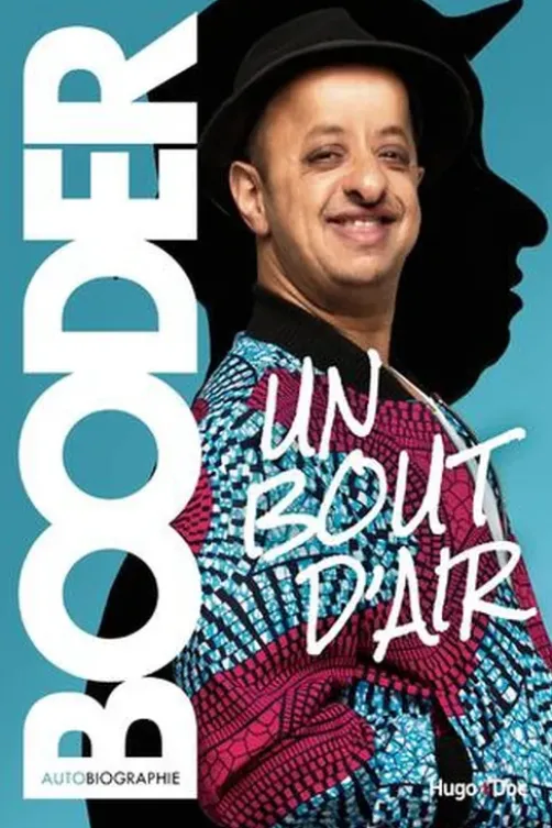 Un bout d'air. Autobiographie, Booder