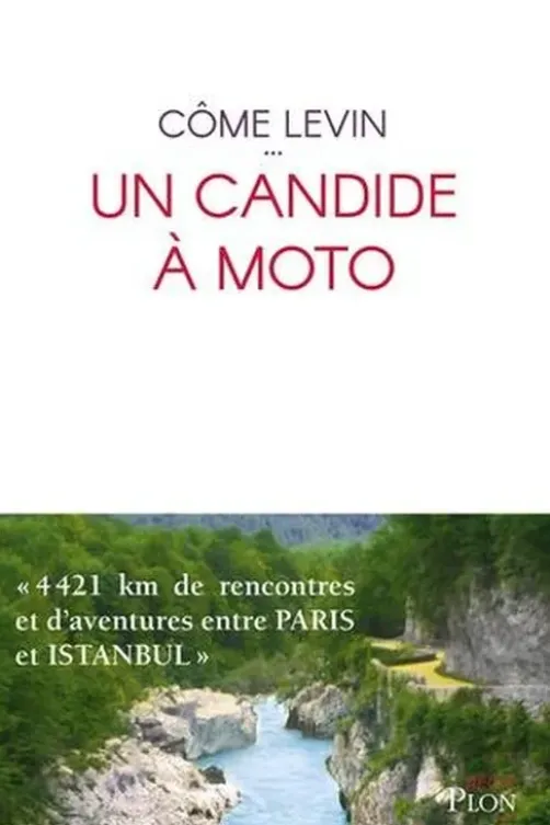 Un candide à moto, Côme Levin
