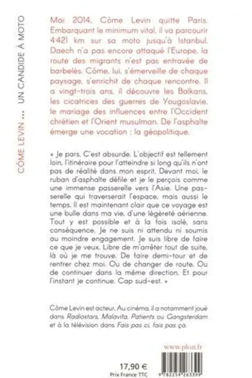 Un candide à moto, Côme Levin