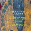 Un cargo pour les Açores, Jean-Yves Loude