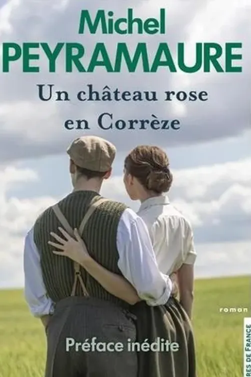 Un château rose en Corrèze, Michel Peyramaure