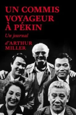 Un commis voyageur à Pékin, Arthur Miller