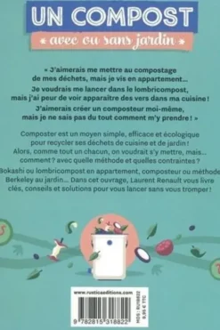 Un compost "avec ou sans jardin". Bokashi - Lombricompost - Composteur, Laurent Renault