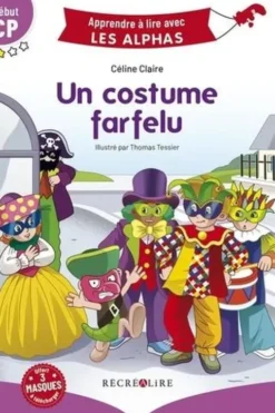 Un costume farfelu. Début CP, Céline Claire