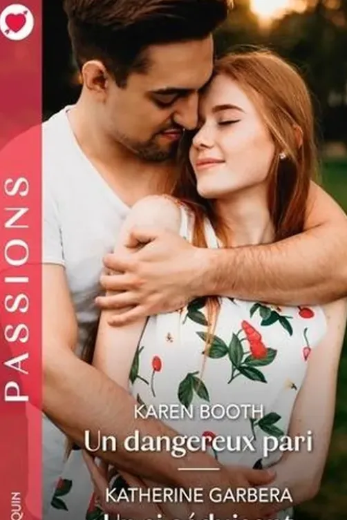 Un dangereux pari ; Un si séduisant célibataire, Karen Booth