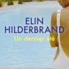 Un dernier été, Elin Hilderbrand