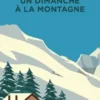 Un dimanche à la montagne, Daniel de Roulet