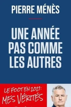 Une année pas comme les autres, Pierre Ménès