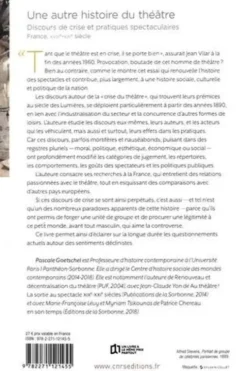 Une autre histoire du théâtre : discours de crise et pratiques spectaculaires. France, XVIIIe-XXIe siècle, Pascale Goetschel