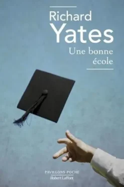 Une bonne école, Richard Yates