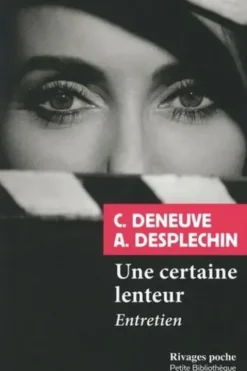 Une certaine lenteur, Catherine Deneuve