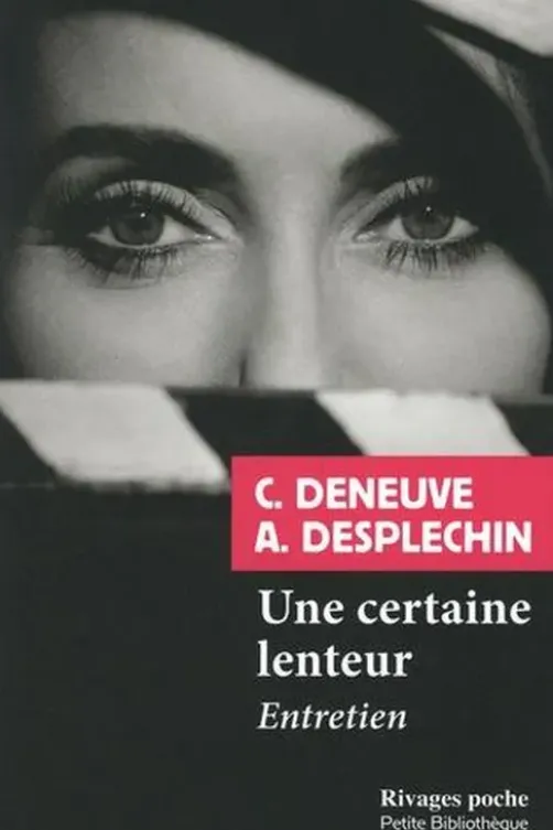 Une certaine lenteur, Catherine Deneuve