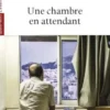 Une chambre en attendant, Gilles Granouillet